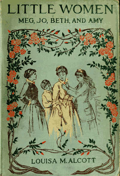 Little Women; Or, Meg, Jo, Beth, and Amy 封面