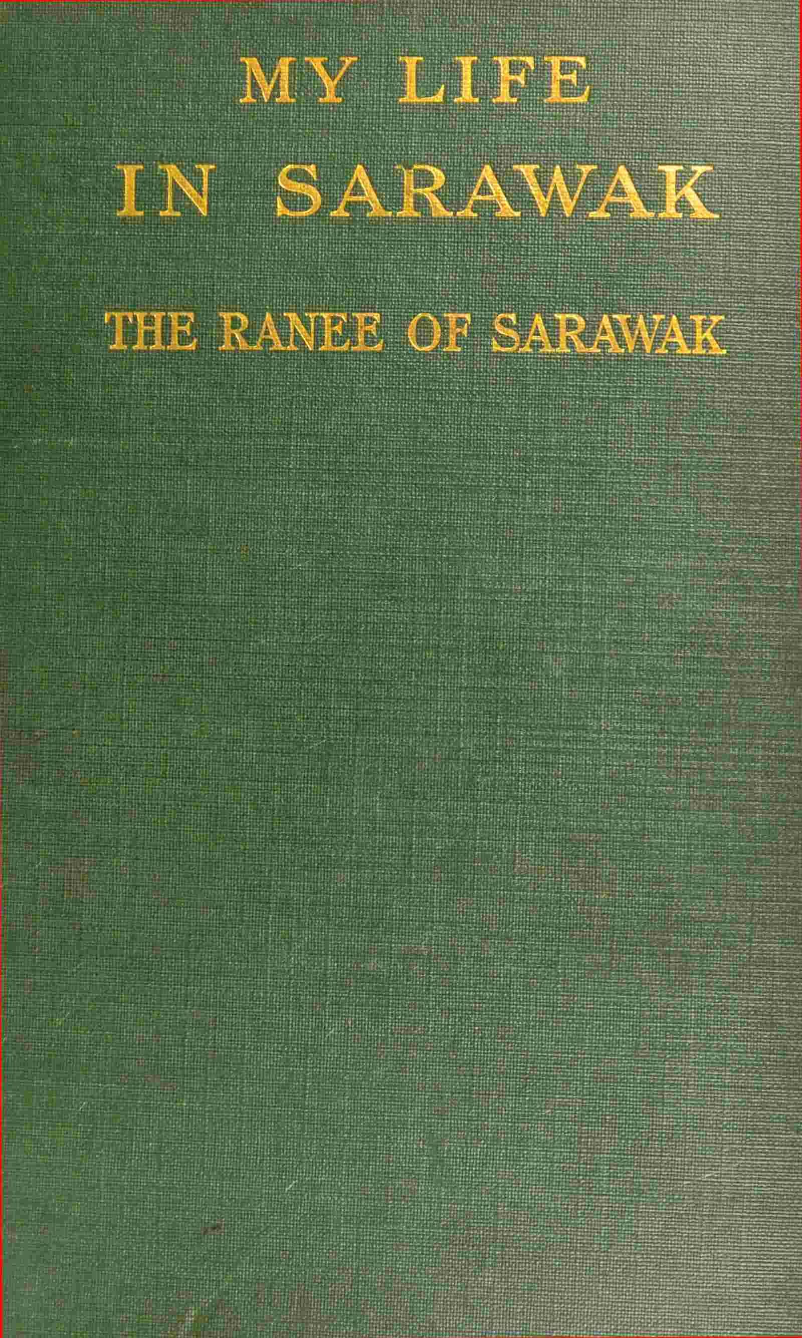 My life in Sarawak 封面