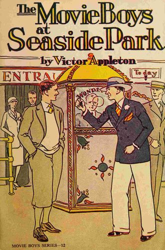 The movie boys at Seaside Park : or, The rival photo houses of the
boardwalk Cover