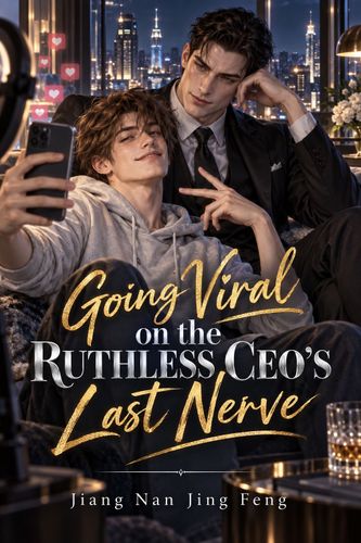 Going Viral on the Ruthless CEO’s Last Nerve Cover